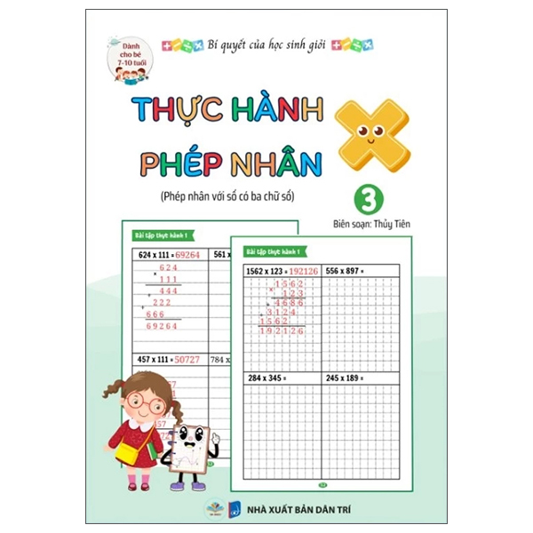 Bộ Bí Quyết Của Học Sinh Giỏi - Thực Hành Phép Nhân - Tập 2 - Phép Nhân Với Số Có Hai Chữ Số - Dành Cho Bé 7-10 Tuổi - Ảnh 3