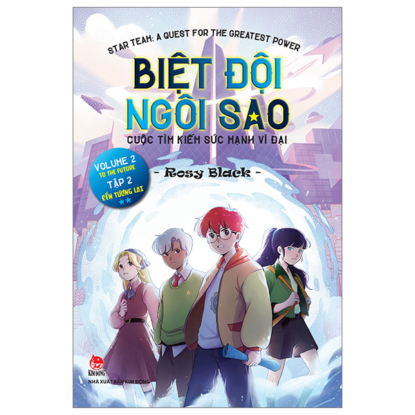 Bo
						
										
										Biet Doi Ngoi Sao - Cuoc Tim Kiem Suc Manh Vi Dai - Tap 2 - Den Tuong Lai - Star Team - A Quest For The Greatest Power - Volume 2 - To The Future