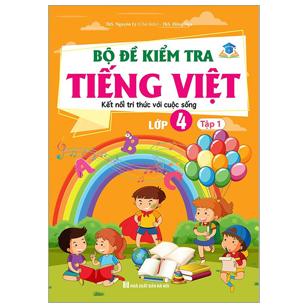Bo
						
										
										Bo De Kiem Tra Tieng Viet Lop 4 - Tap 1 (Ket Noi)