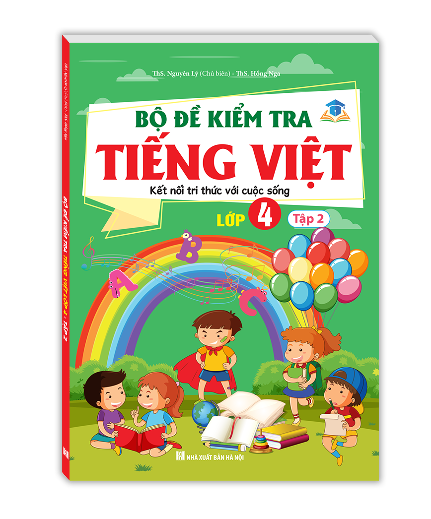 Bo
						
										
										Bo De Kiem Tra Tieng Viet Lop 4 - Tap 2 (Ket Noi) - Ảnh 2