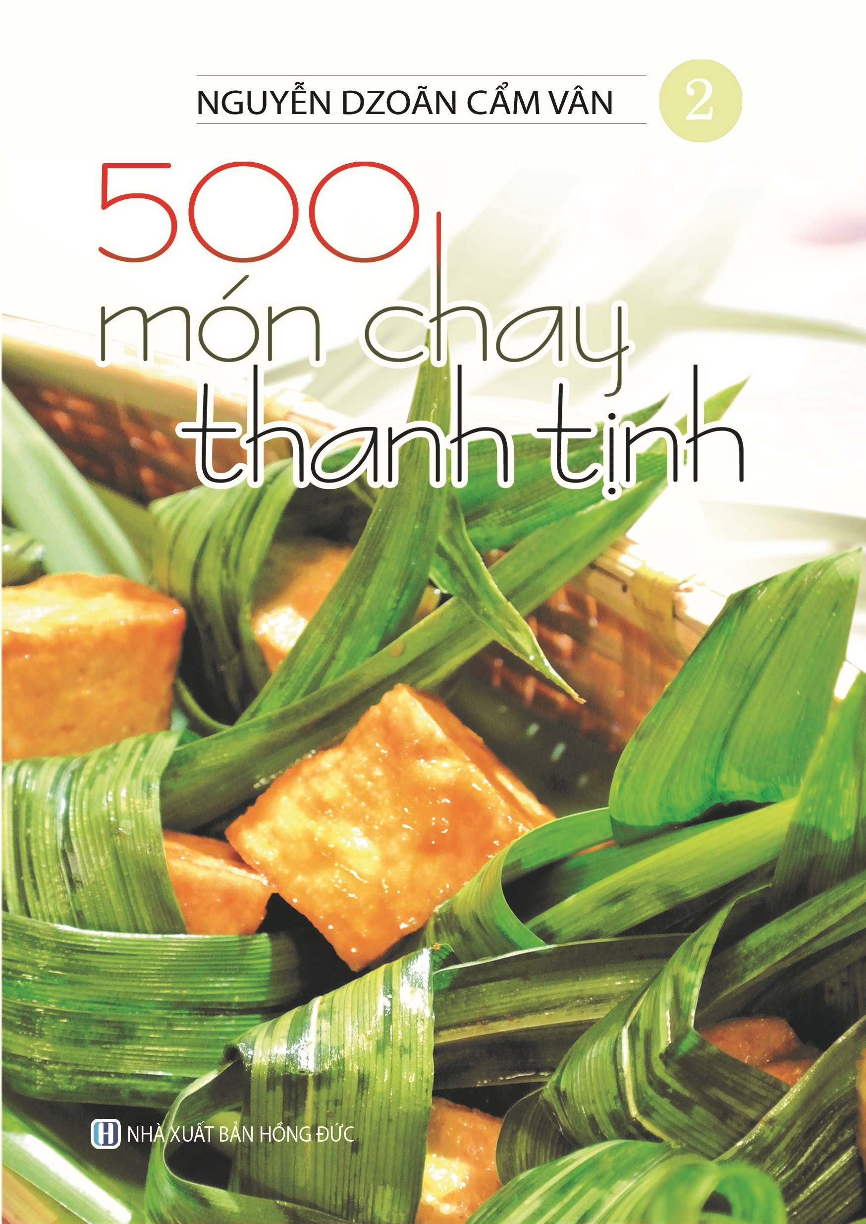 bộ bộ sách 500 món chay thanh tịnh: tập 1 đến tập 14 (bộ 14 cuốn) - Ảnh 3
