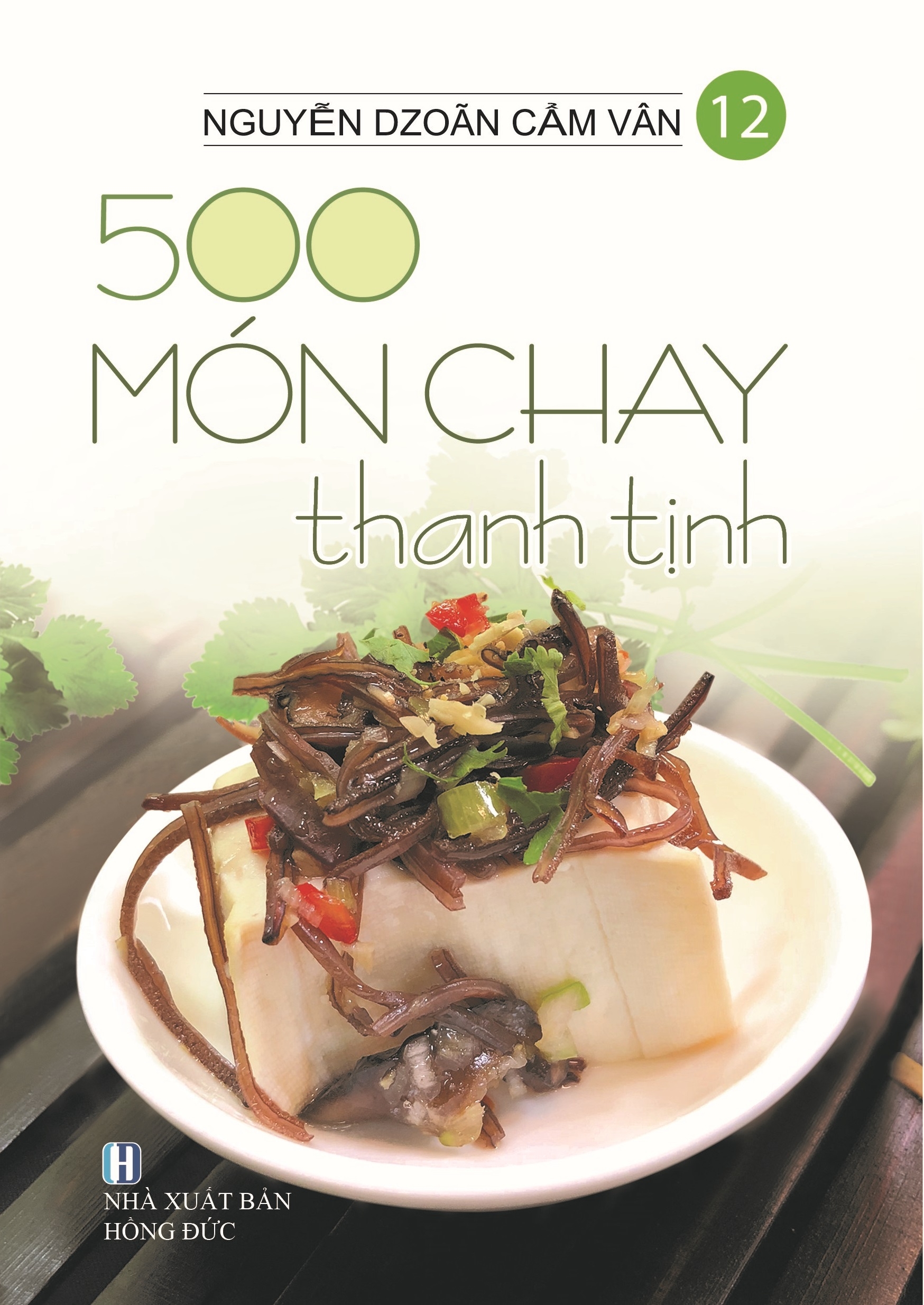 bộ bộ sách 500 món chay thanh tịnh: tập 11 đến tập 14 (bộ 4 cuốn) - Ảnh 3
