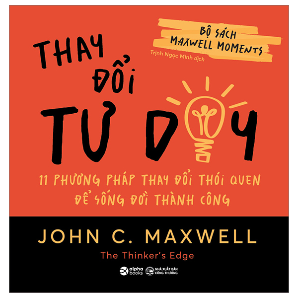 Bộ Bộ Sách Maxwell Moments - Lựa Chọn Sáng Suốt - 12 Lựa Chọn Khôn Ngoan Để Hạnh Phúc Và Thành Công - Ảnh 12