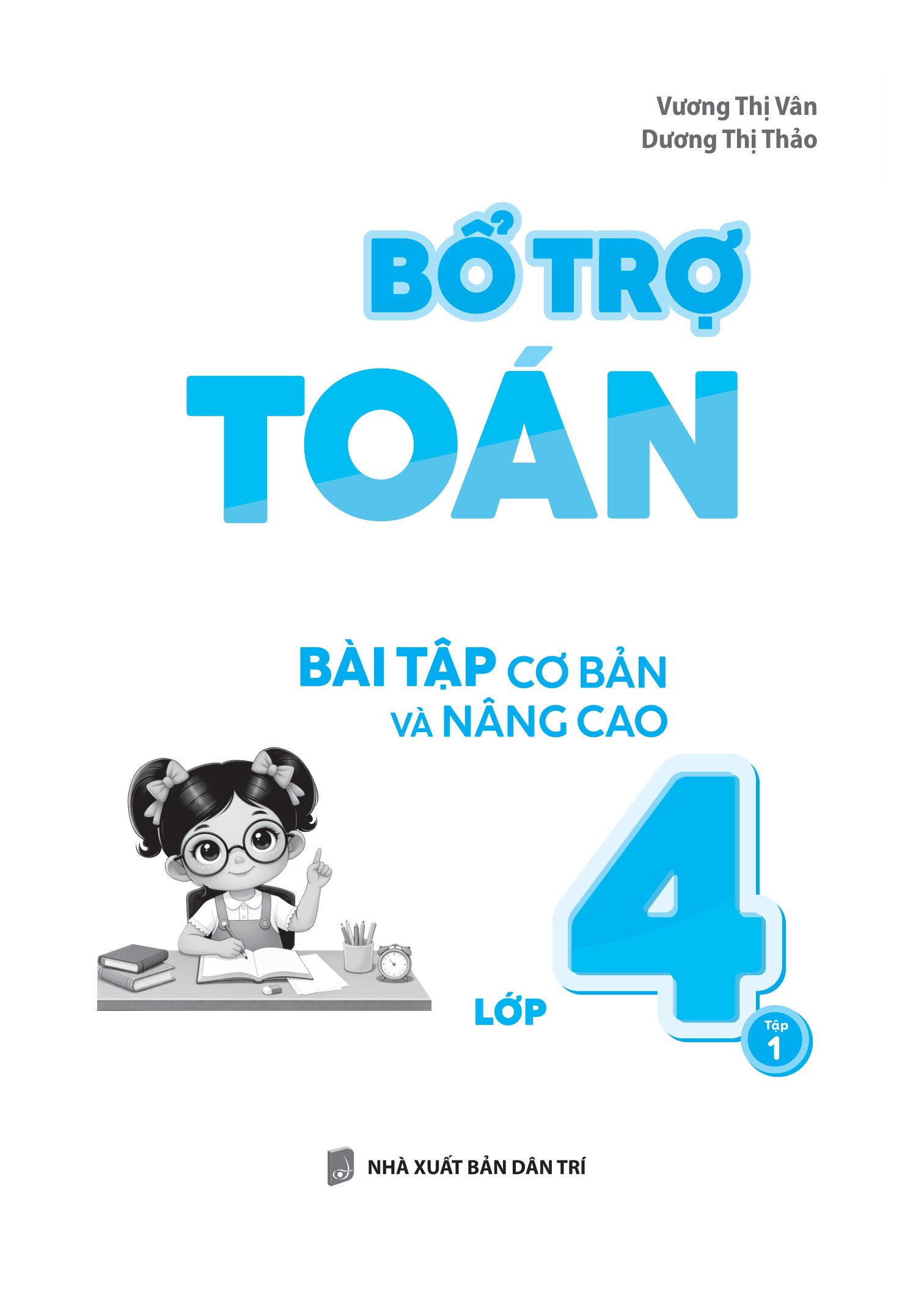Bộ Bổ Trợ Toán - Bài Tập Cơ Bản Và Nâng Cao Lớp 4 - Tập 1 - Ảnh 2