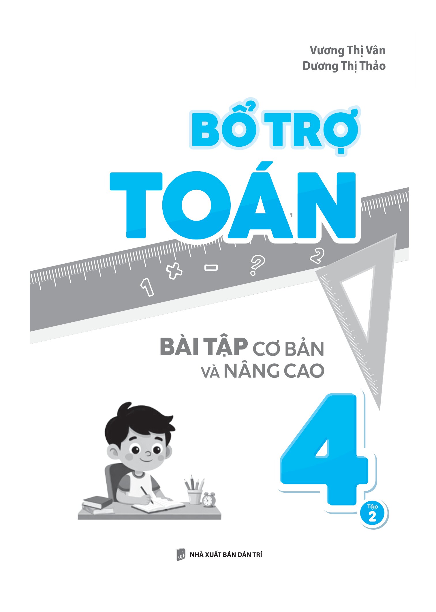 Bộ Bổ Trợ Toán - Bài Tập Cơ Bản Và Nâng Cao Lớp 4 - Tập 2 - Ảnh 2