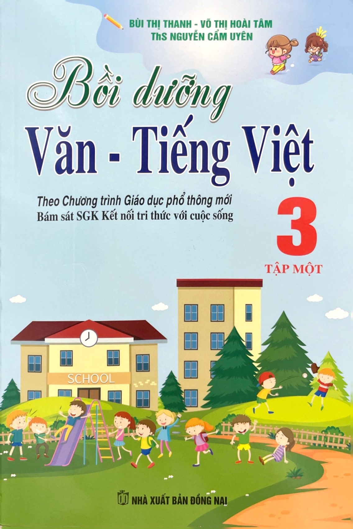 bộ bồi dưỡng văn - tiếng việt 3 - tập 1 (theo chương trình giáo dục phổ thông mới - bám sát sgk kết nối tri thức với cuộc sống) - Ảnh 2