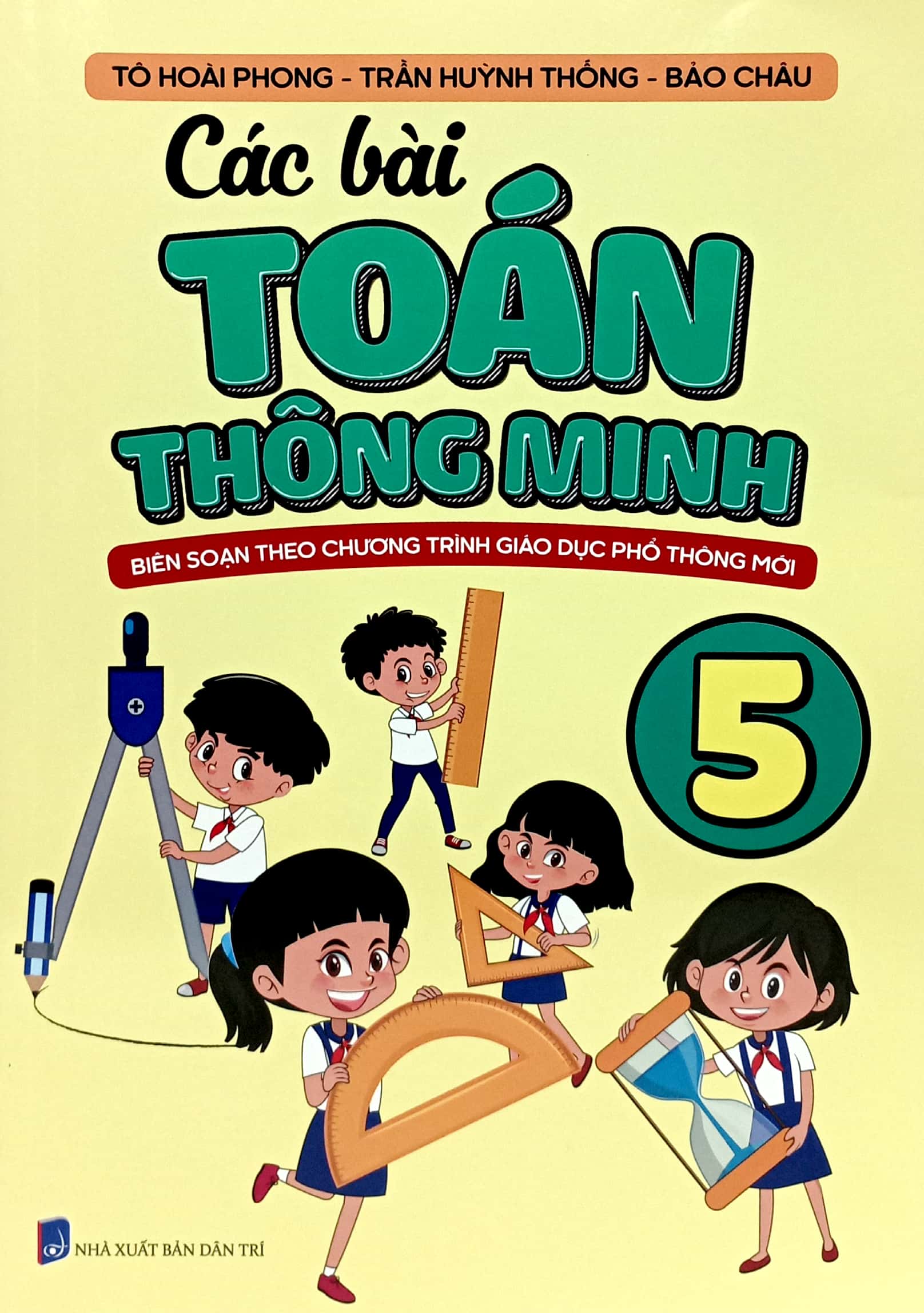 Bo
						
										
										Cac Bai Toan Thong Minh 5 (Bien Soan Theo Chuong Trinh Giao Duc Pho Thong Moi) - Ảnh 2