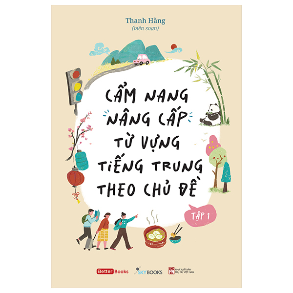 Bo
						
										
										Cam Nang Nang Cap Tu Vung Tieng Trung Theo Chu De - Tap 1