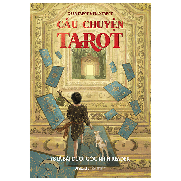 Bộ Câu Chuyện Tarot - 78 Lá Bài Dưới Góc Nhìn Reader