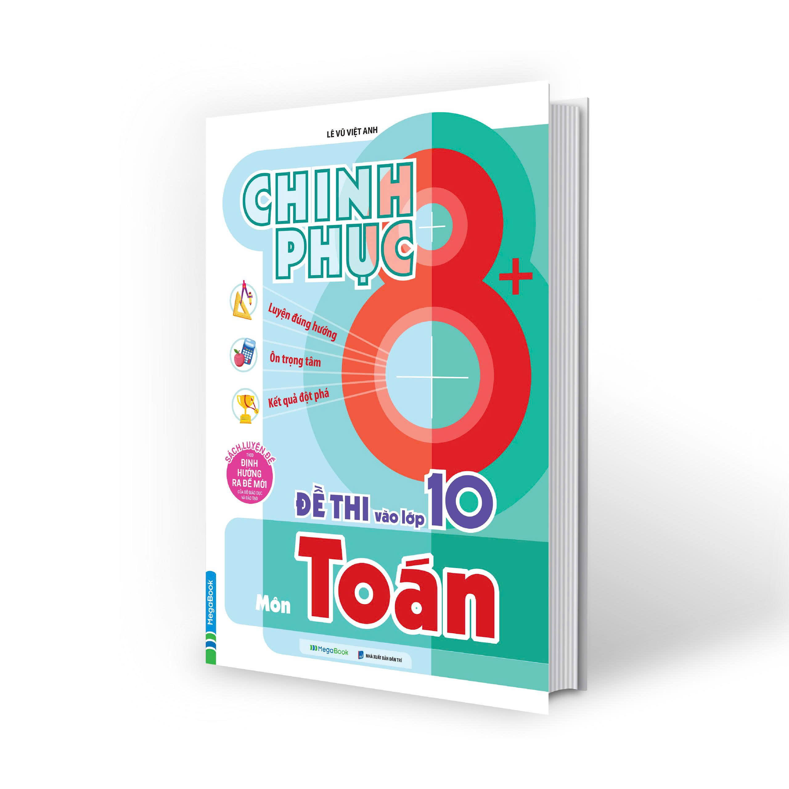 Bộ Chinh Phục 8+ Đề Thi Vào Lớp 10 - Môn Toán - Ảnh 3