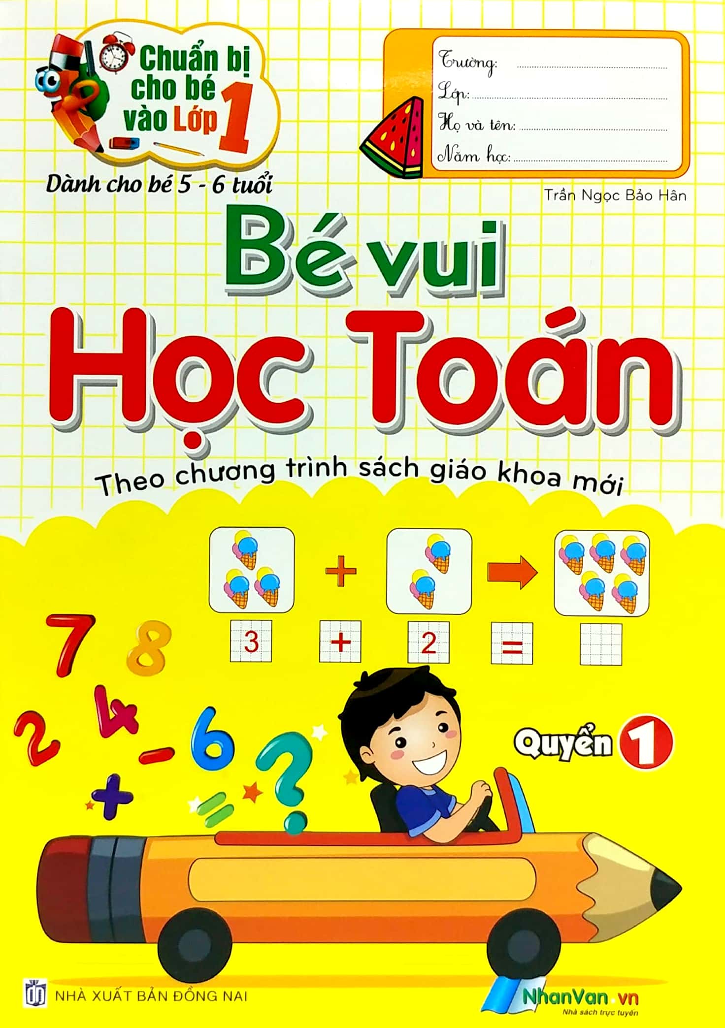 bộ chuẩn bị cho bé vào lớp 1 - bé vui học toán - quyển 1 (tái bản) - Ảnh 3