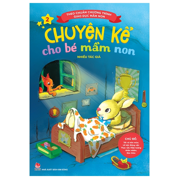 bộ chuyện kể cho bé mầm non - tập 2 - chủ đề - tết và bốn mùa; lễ hội; động vật; thực vật; hiện tượng thiên nhiên; bản thân (theo chuẩn chương trình giáo dục mầm non) (tái bản 2023)