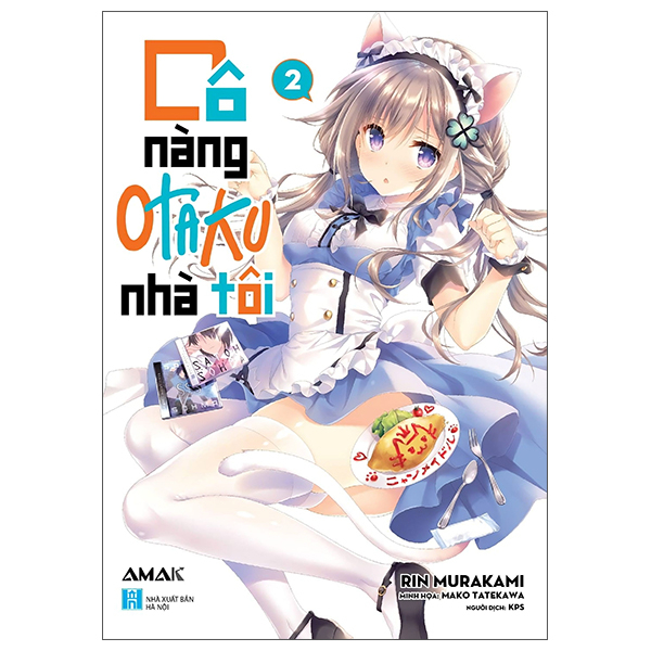 bộ cô nàng otaku nhà tôi - tập 2 - tặng kèm 1 postcard + set 4 bookmark pvc (random)