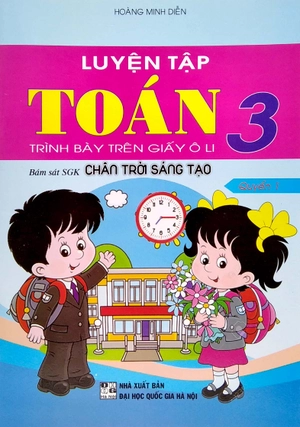 bộ combo sách luyện tập toán 3 - trình bày trên giấy ô li - quyển 1 + 2 (bám sát sgk chân trời sáng tạo) (bộ 2 cuốn) - Ảnh 6