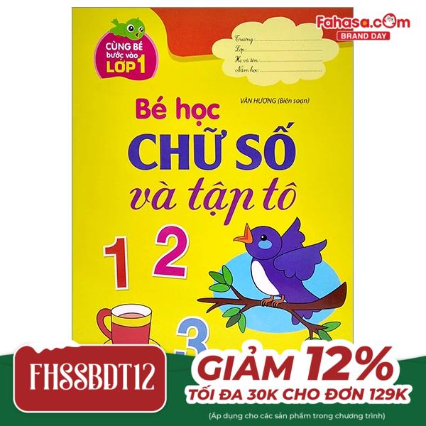 bộ cùng bé bước vào lớp 1 - bé học chữ số và tập tô 123