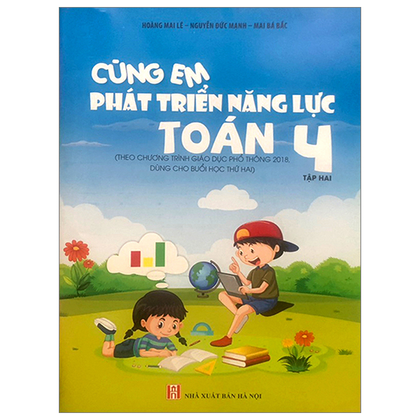 Bộ Cùng Em Phát Triển Năng Lực Toán 4 - Tập 2 (Theo Chương Trình Giáo Dục Phổ Thông 2018)