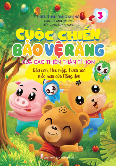 bộ cuộc chiến bảo vệ răng của các thiên thần tí hon 3 - gấu con, heo mập, hươu sao mắc mưu của răng đen - Ảnh 2