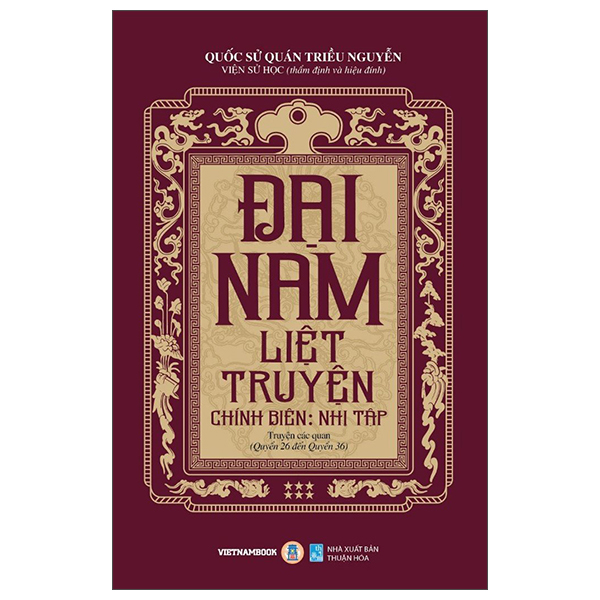 Bộ
						
										
										Đại Nam Liệt Truyện - Tập 6 - Chính Biên - Nhị Tập - Truyện Các Quan