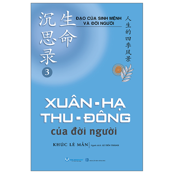 Bo
						
										
										Dao Cua Sinh Menh Va Doi Nguoi - Tap 3 - Xuan-Ha-Thu-Dong Cua Doi Nguoi