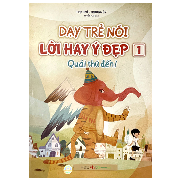 Bộ Dạy Trẻ Nói Lời Hay Ý Đẹp 2 - Họa Từ Quả Lạ Mà Ra - Ảnh 17