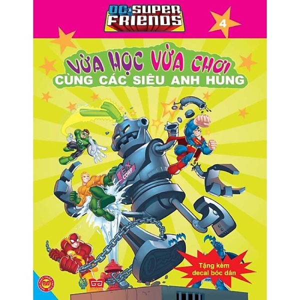 bộ dc. super friends - vừa học vừa chơi cùng các siêu anh hùng t4 (tặng kèm đề can bóc dán)