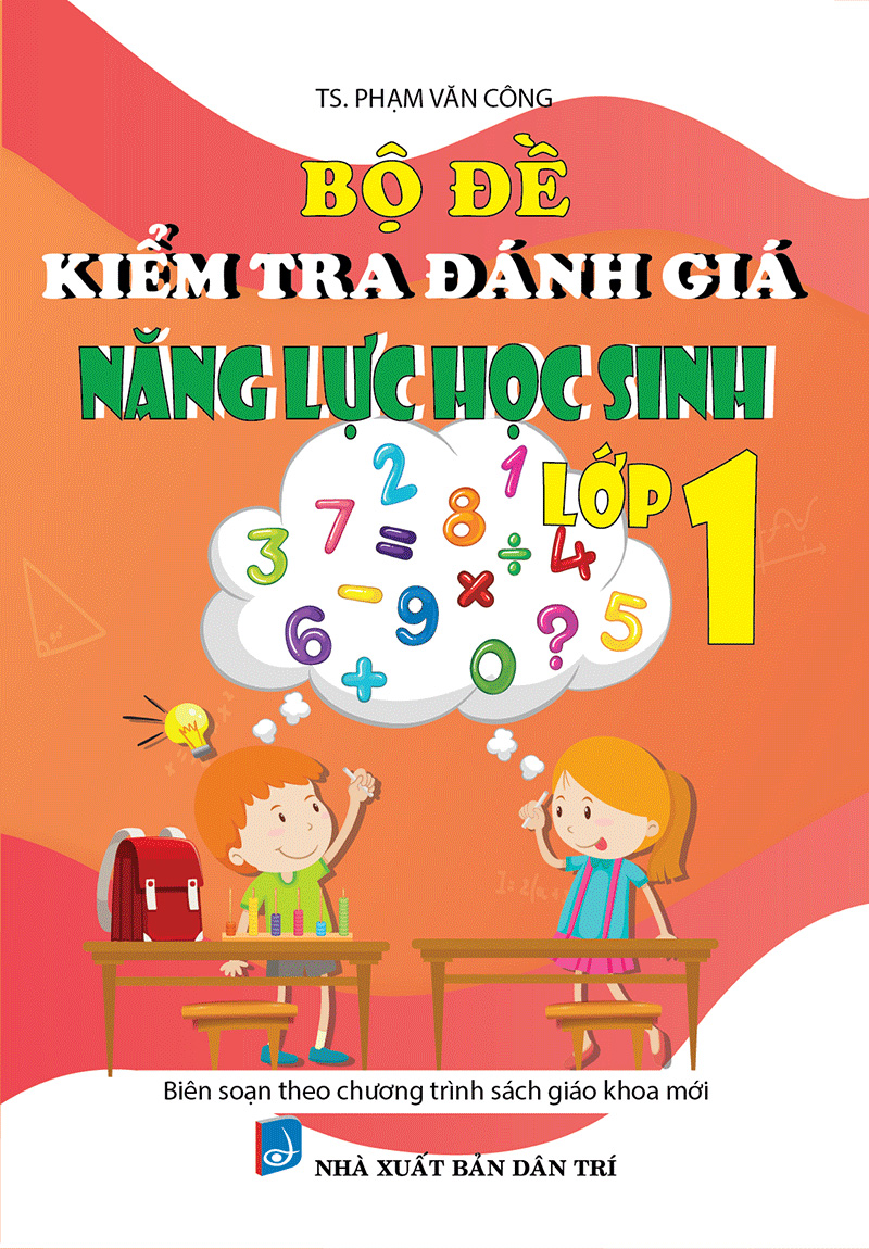 bộ đề kiểm tra đánh giá năng lực học sinh lớp 1 (biên soạn theo chương trình sách giáo khoa mới) - Ảnh 2