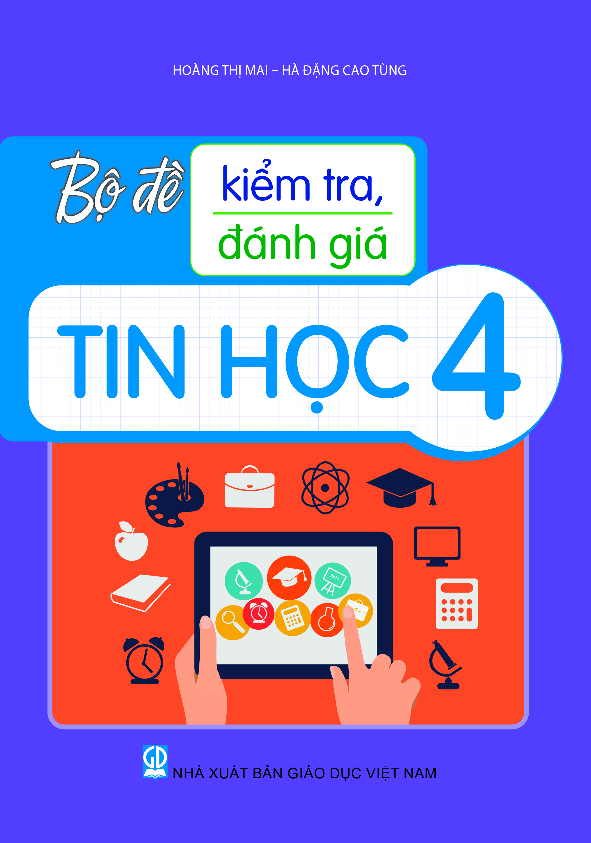 Bộ Đề Kiểm Tra, Đánh Giá Tin Học 4 - Ảnh 2