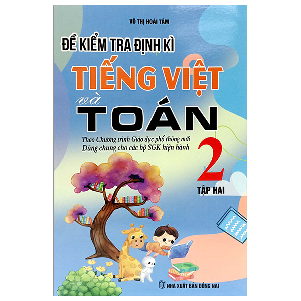 bộ đề kiểm tra định kỳ tiếng việt và toán 2 - tập hai