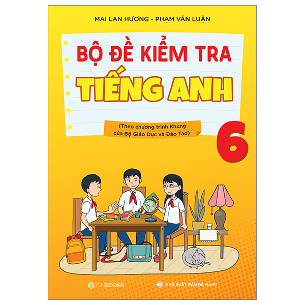 bộ đề kiểm tra tiếng anh 6 (theo chương trình khung của bộ giáo dục và đào tạo)