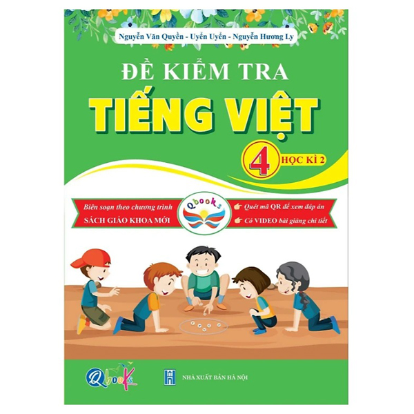 Bộ Đề Kiểm Tra Tiếng Việt 4 - Học Kì 2 (Cánh Diều)