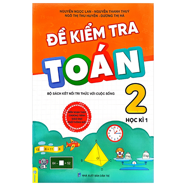 Bo
De Kiem Tra Toan Lop 2 - Hoc Ki 1 (Bo Sach Ket Noi Tri Thuc)