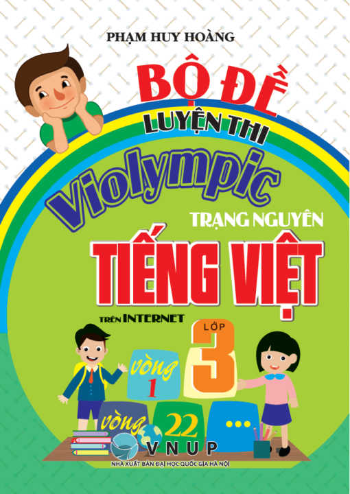 Bộ Đề Luyện Thi Violympic Trạng Nguyên Tiếng Việt Trên Internet Lớp 3 (Tái Bản 2026) - Ảnh 2