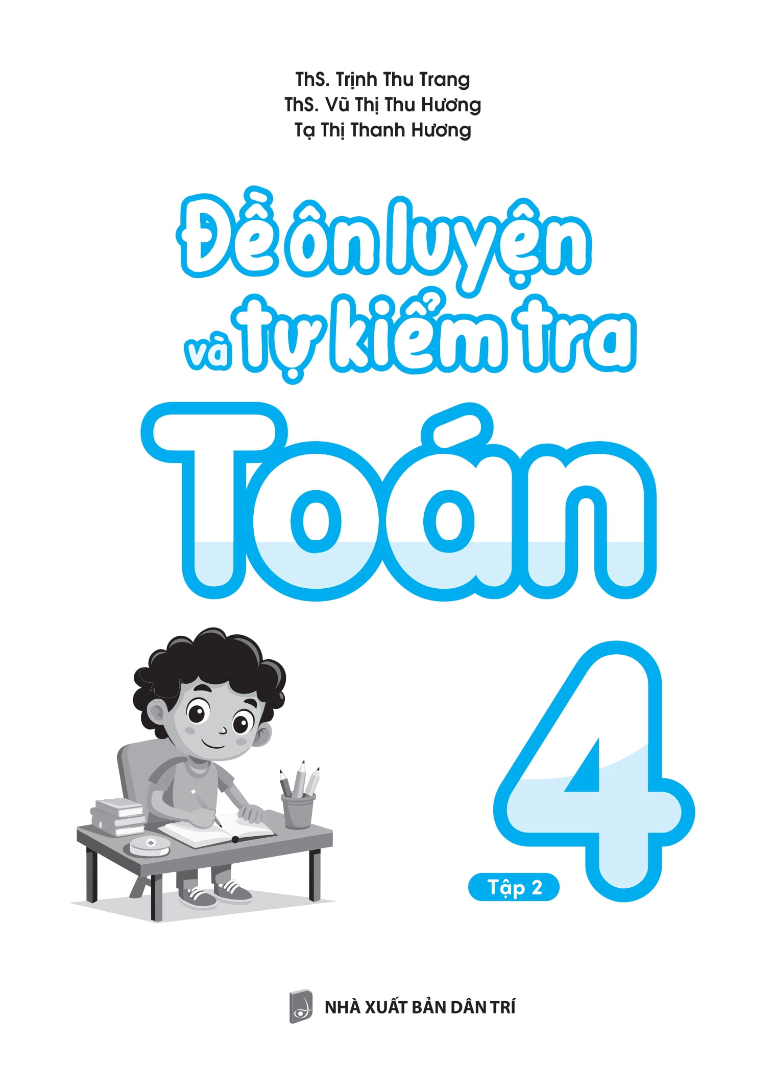 Bộ
						
										
										Đề Ôn Luyện Và Tự Kiểm Tra Toán 4 - Tập 2 - Ảnh 8