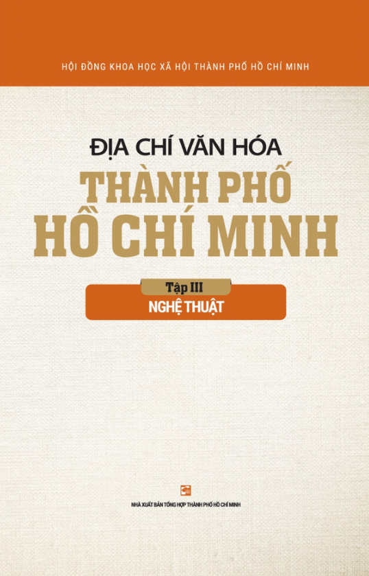 bộ địa chí văn hóa thành phố hồ chí minh tập 3 - nghệ thuật - Ảnh 2