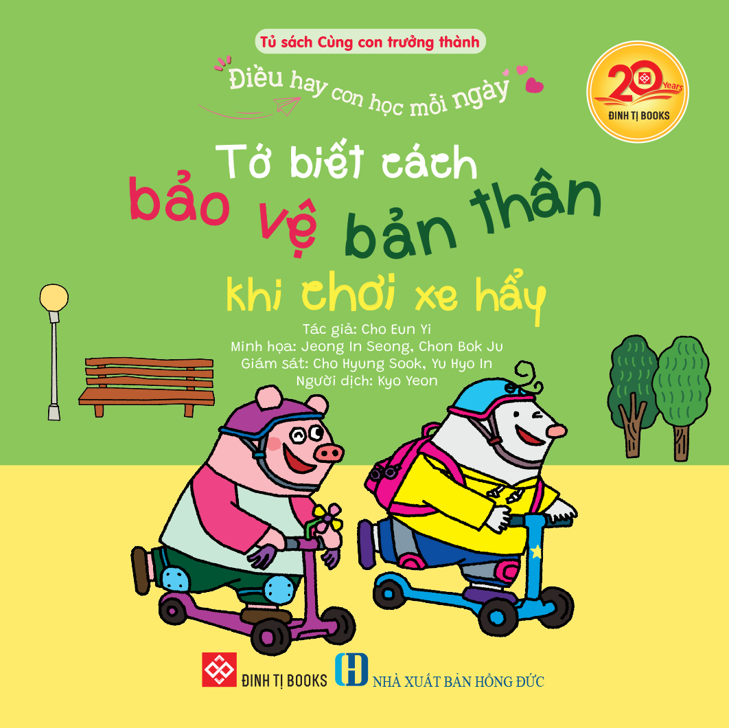 Bộ Điều Hay Con Học Mỗi Ngày - Tớ Biết Cách Bảo Vệ Bản Thân Khi Chơi Xe Hẩy - Ảnh 2