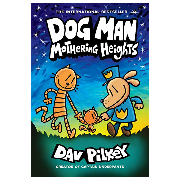 bộ dog man #10: mothering heights: a graphic novel