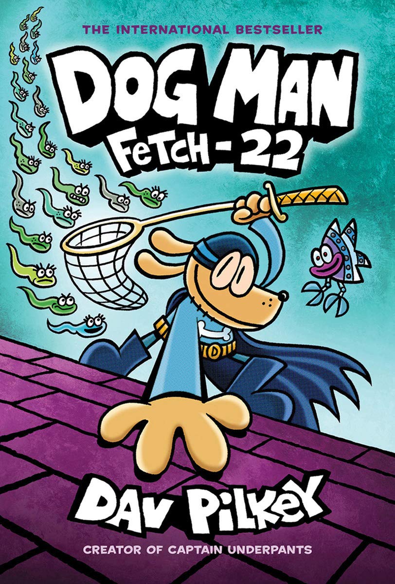 bộ dog man #8: fetch-22: from the creator of captain underpants