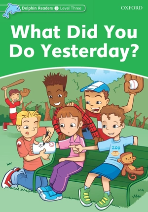 bộ dolphin readers level 3: what did you do yesterday? - Ảnh 2