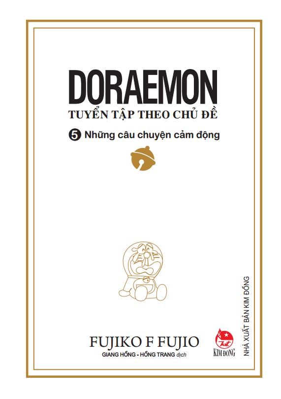 Bo
						
										
										Doraemon - Tuyen Tap Theo Chu De Tap 5: Nhung Cau Chuyen Cam Dong (Bia Mem) (Tai Ban 2018)