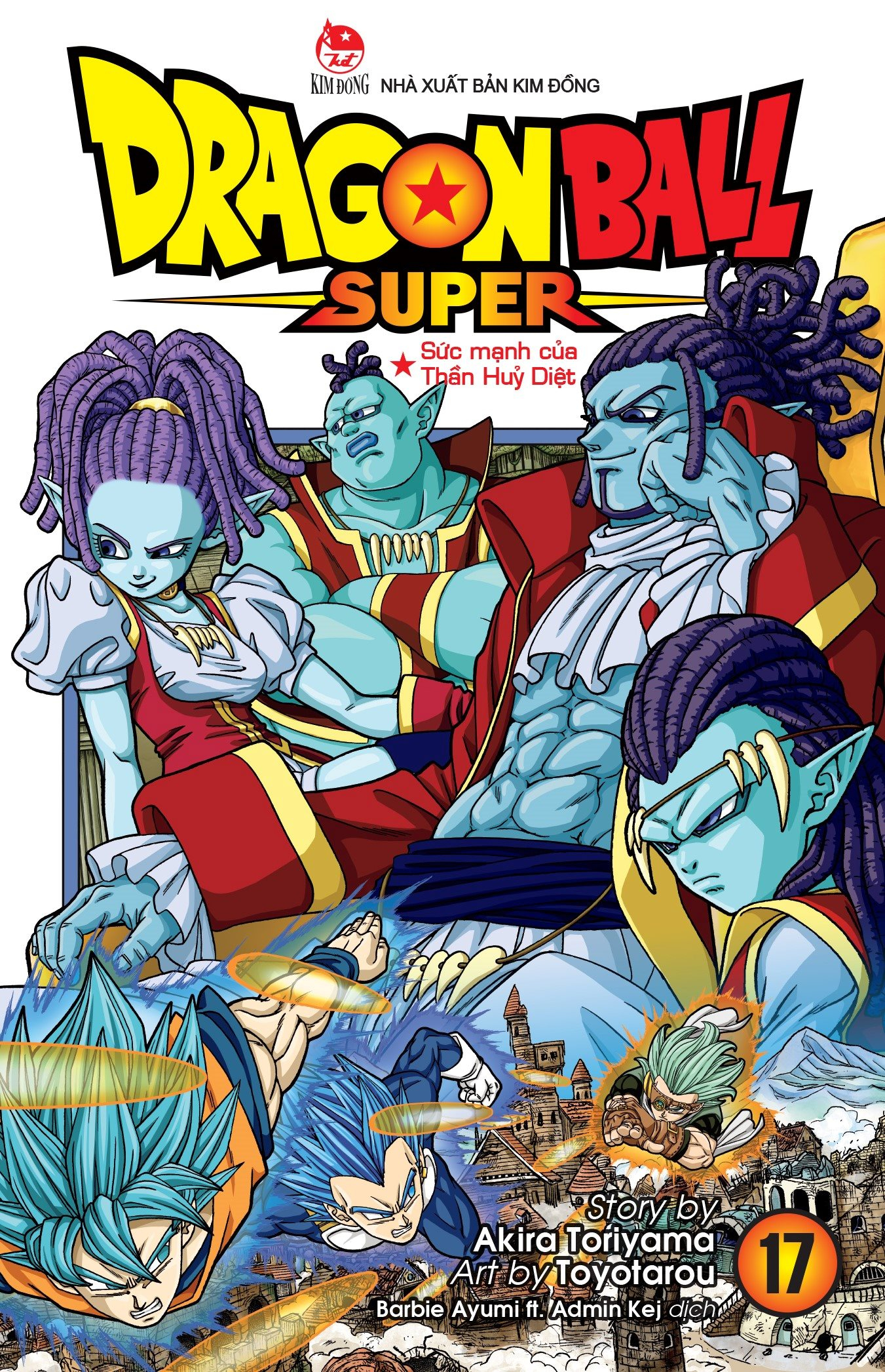 Bộ Dragon Ball Super - Tập 17 - Sức Mạnh Của Thần Huỷ Diệt (Tái Bản 2025) - Ảnh 2