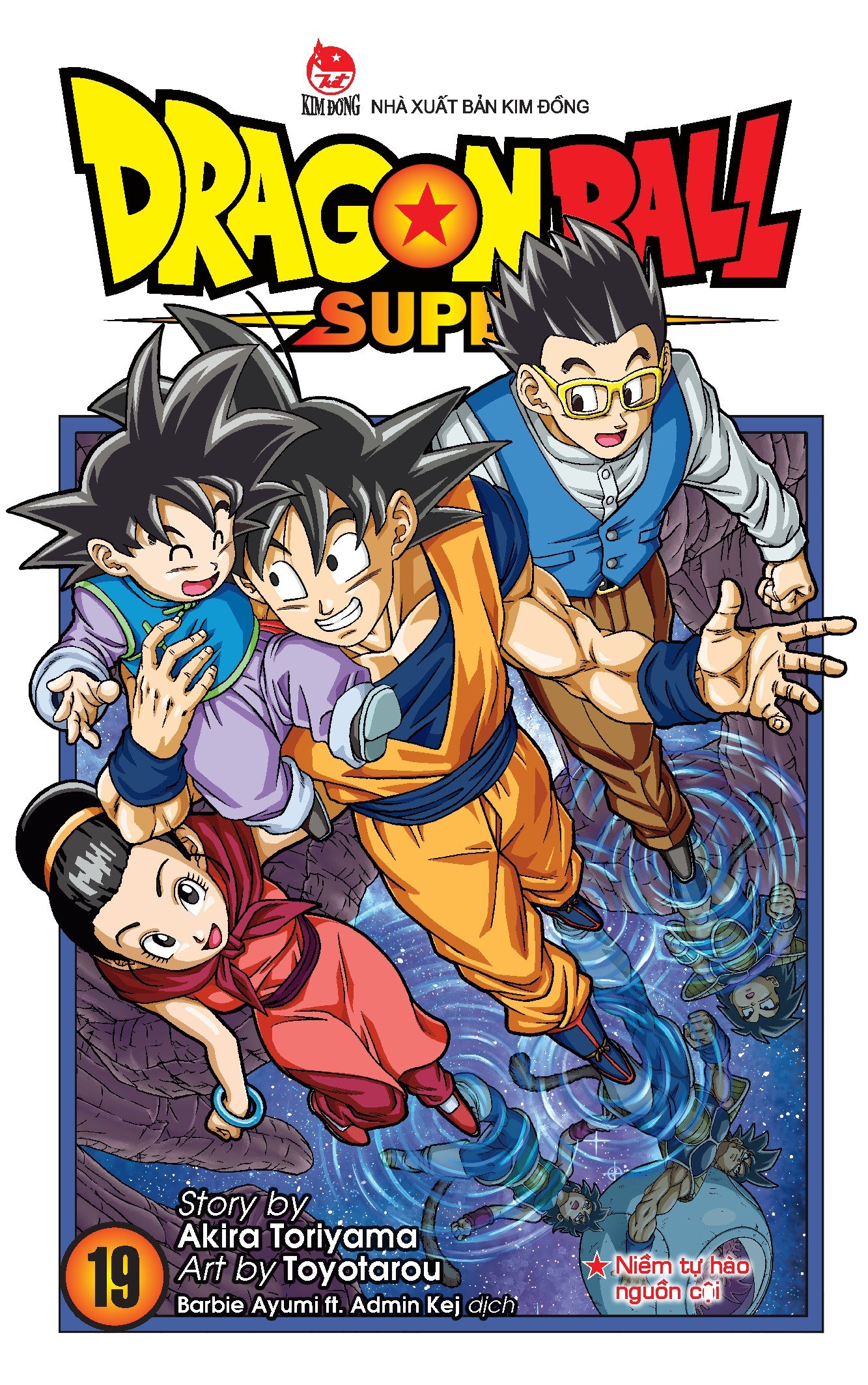 Bộ Dragon Ball Super - Tập 19 - Niềm Tự Hào Nguồn Cội (Tái Bản 2025) - Ảnh 2