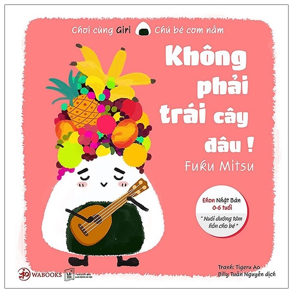 bộ ehon chơi cùng giri chú bé cơm nắm - không phải trái cây đâu (0 - 6 tuổi)(tái bản 2020) - Ảnh 2