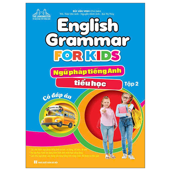 Bo
						
										
										English Grammar For Kids - Ngu Phap Tieng Anh Tieu Hoc - Tap 2 (Co Dap An) (Tai Ban 2025)