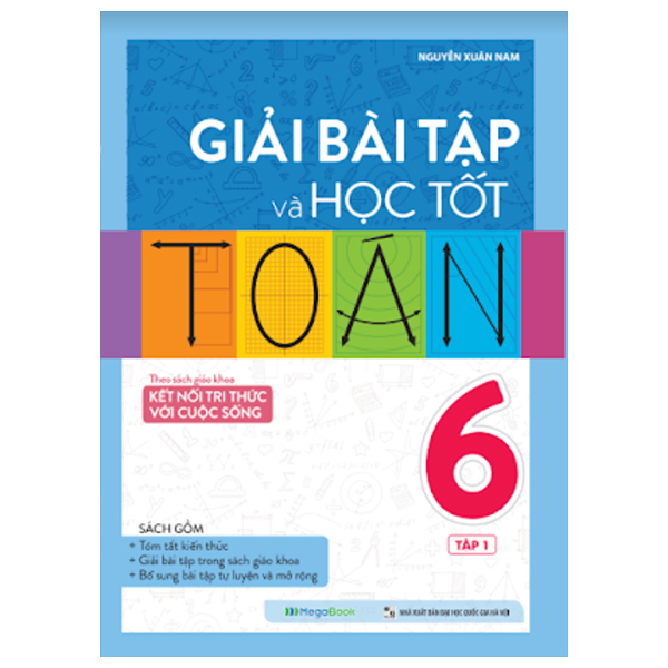 bộ giải bài tập và học tốt toán 6 - tập 1 (theo sgk kết nối tri thức với cuộc sống)