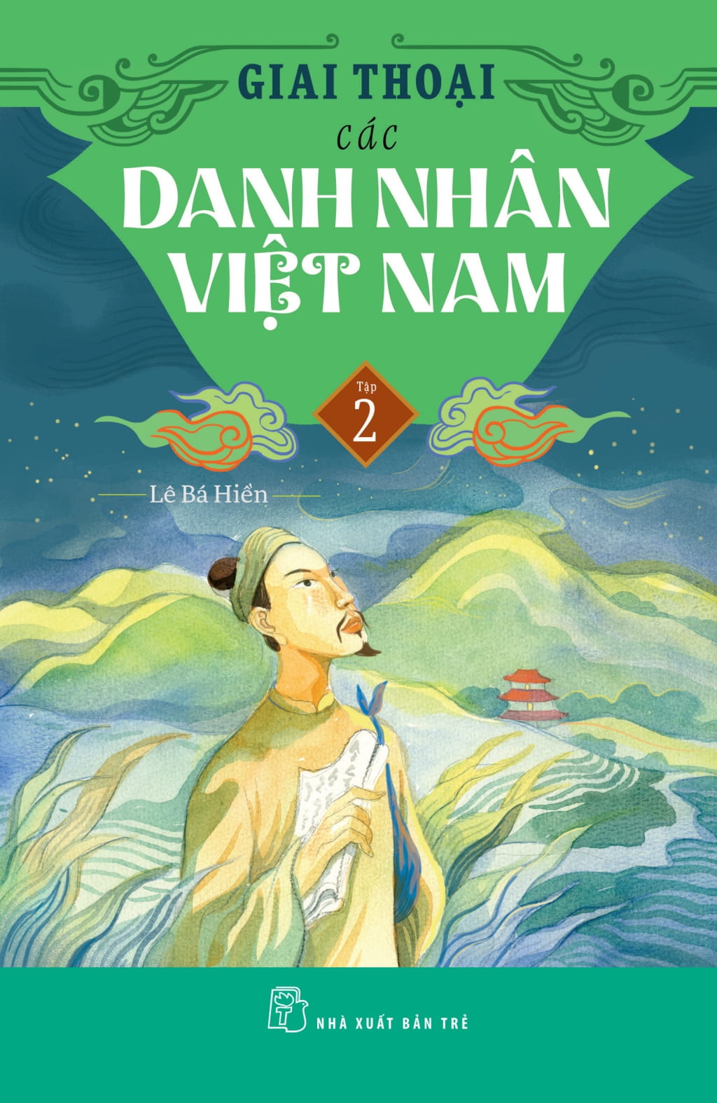 Bộ Giai Thoại Các Danh Nhân Việt Nam - Tập 2 - Ảnh 3