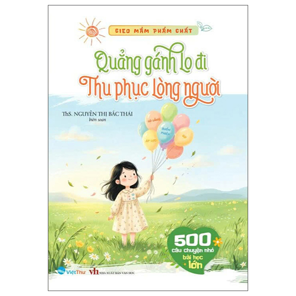 Bộ Gieo Mầm Phẩm Chất - 500 Câu Chuyện Nhỏ Bài Học Lớn - Lòng Bao Dung - Ảnh 17