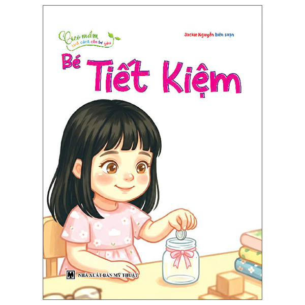 Bộ Gieo Mầm Tính Cách Cho Bé Yêu - Bé Lễ Phép - Ảnh 3