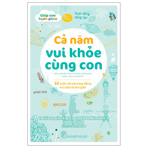 bộ giúp con hạnh phúc - cả năm vui khỏe cùng con - 52 tuần với các hoạt động vui chơi và thư giãn