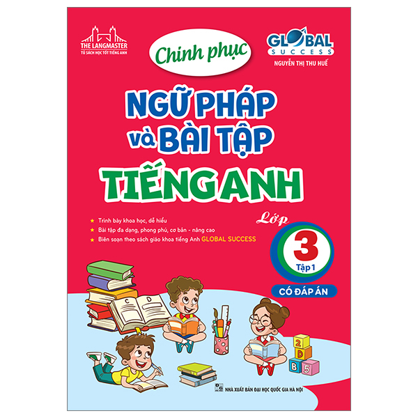 bộ global success - chinh phục ngữ pháp và bài tập tiếng anh lớp 3 - tập 1 (có đáp án)