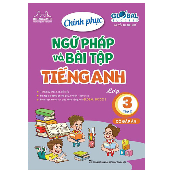 bộ global success - chinh phục ngữ pháp và bài tập tiếng anh lớp 3 - tập 2 (có đáp án)